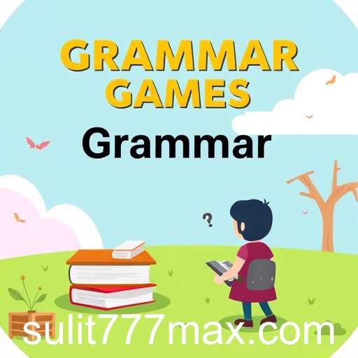 Grammar Games: Elevate Your Language Skills with Fun and Interactive Learning